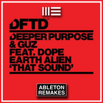 TECH HOUSE ABLETON TEMPLATE | DEEPER PURPOSE & GUZ - THAT SOUND (FT. DOPE EARTH ALIEN)
